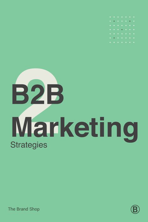 Sự khác biệt giữa mô hình/marketing của B2B và B2C